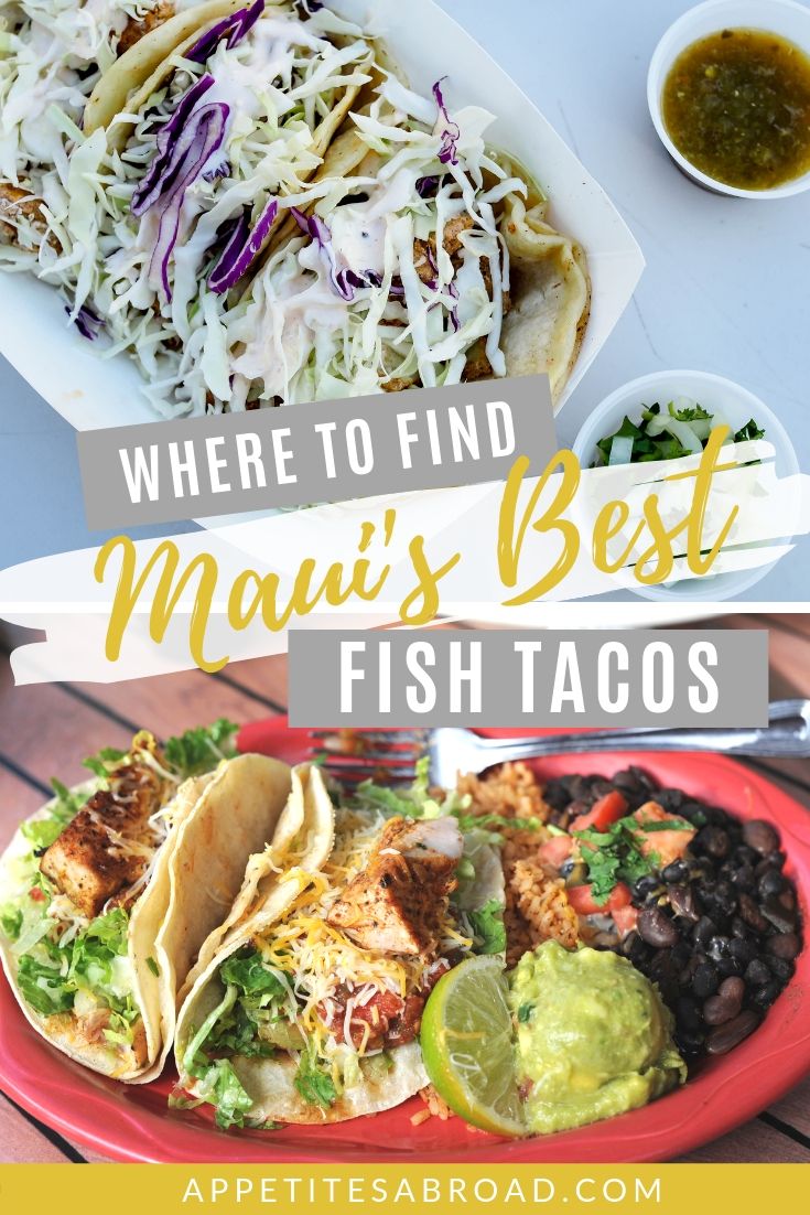 MauisBestFishTacos Appetites Abroad