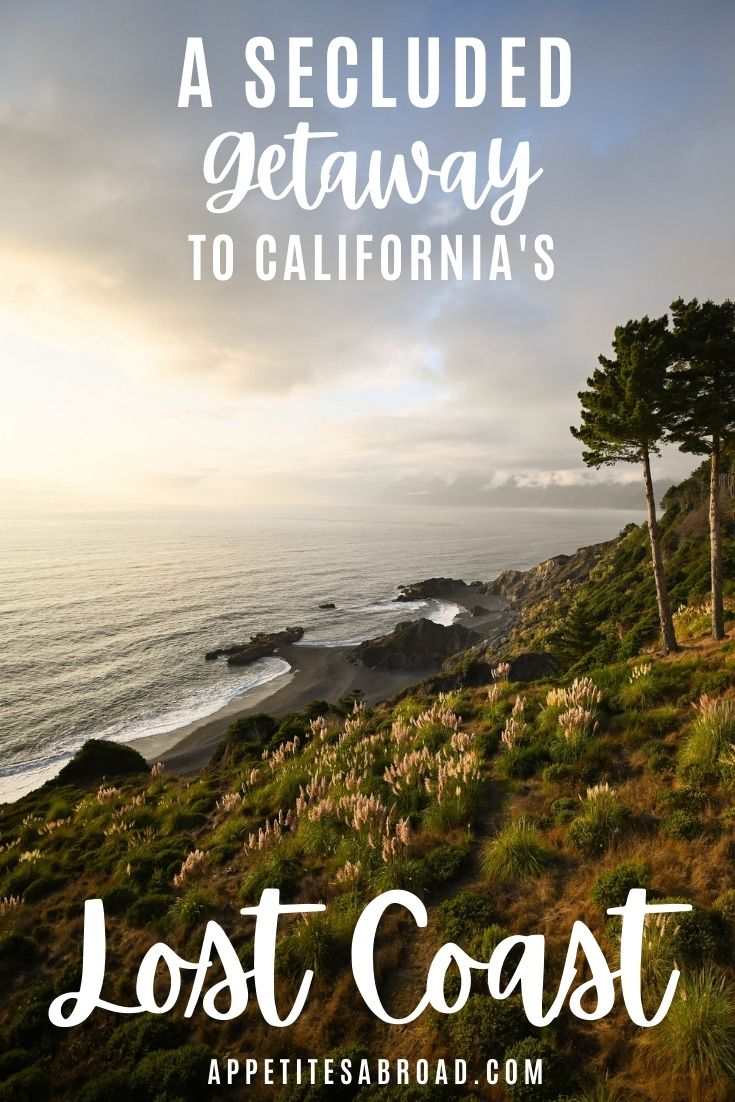 LostCoastCaliforniaGetaway Appetites Abroad