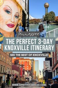 The Perfect 3-Day Knoxville Itinerary - Appetites Abroad