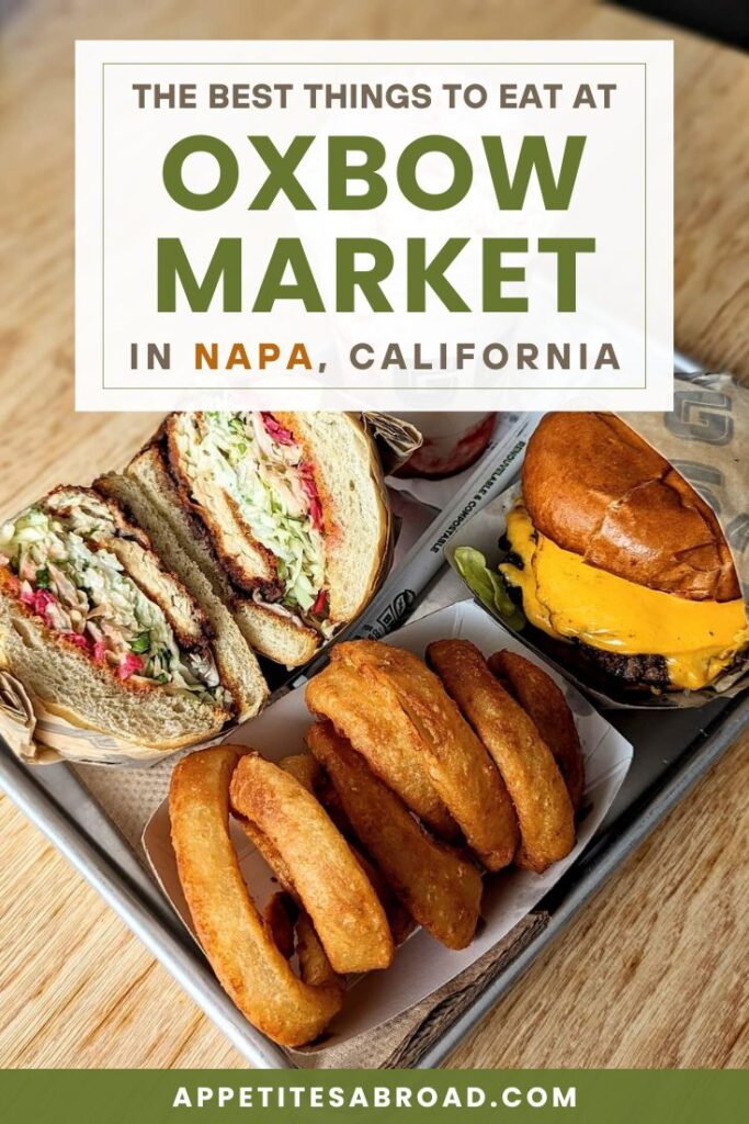 What to Eat at the Oxbow Market in Napa